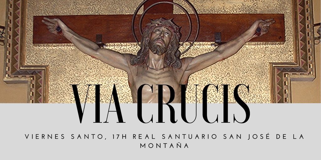 via crucis - Real Santuario San José de la montaña viernes santo
