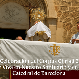 Gran celebración del Corpus Christi 2025. La custodia sale en procesión por la explanada del santuario