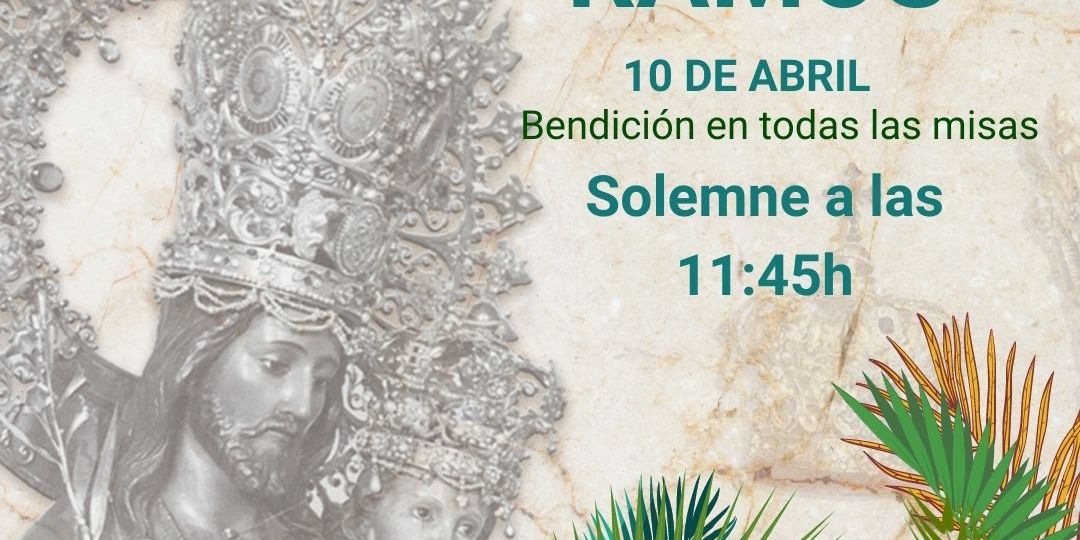 horarios de las bendiciones el domingo de Ramos
